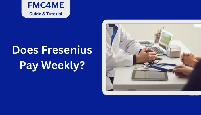 Does Fresenius Pay Weekly?