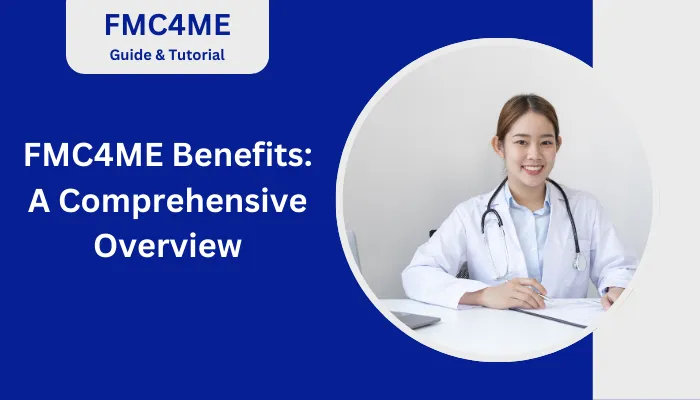 FMC4ME Benefits: A Comprehensive Overview FMC4ME Benefits: A Comprehensive Overview
