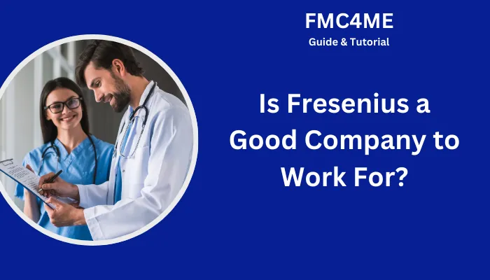 Is Fresenius a Good Company to Work For?