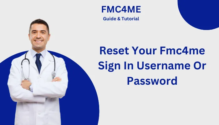 Reset Your Fmc4me Sign In Username Or Password Reset Your Fmc4me Sign In Username Or Password